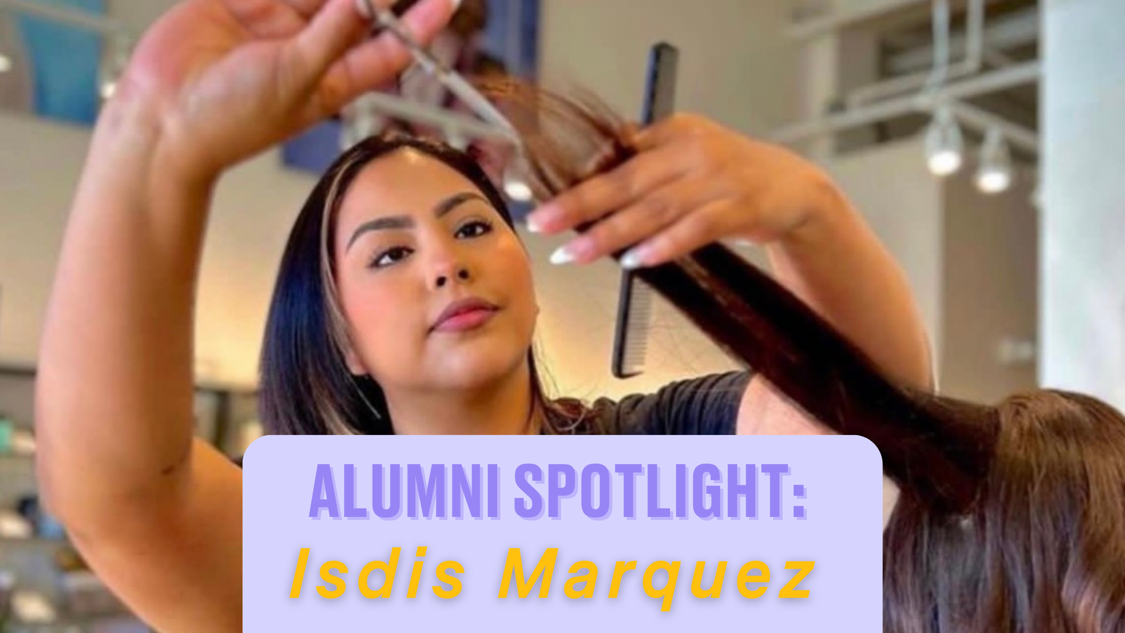 ALUMNI SPOTLIGHT: Isdis Marquez